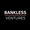 Bankless Ventures